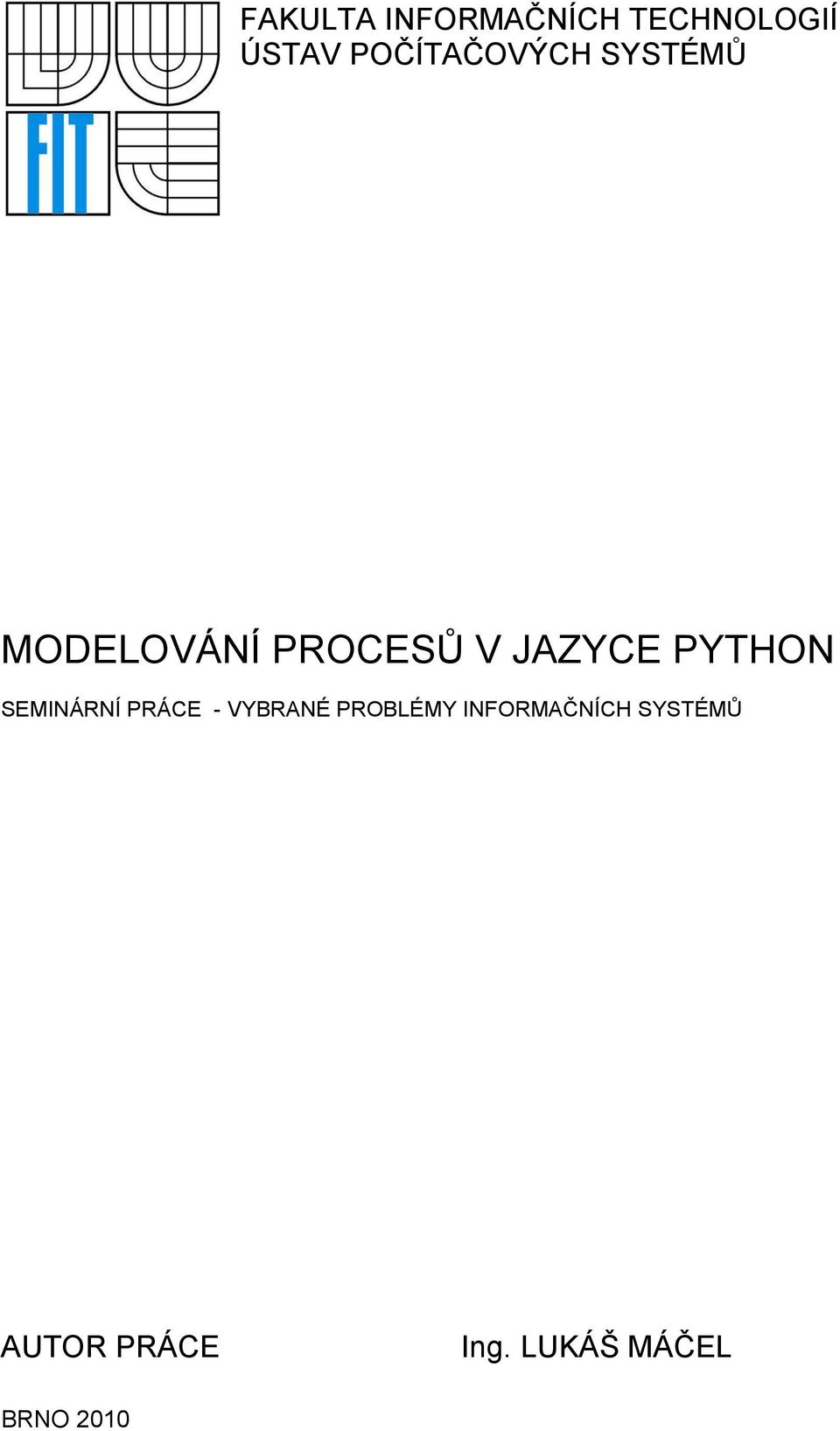 JAZYCE PYTHON SEMINÁRNÍ PRÁCE - VYBRANÉ