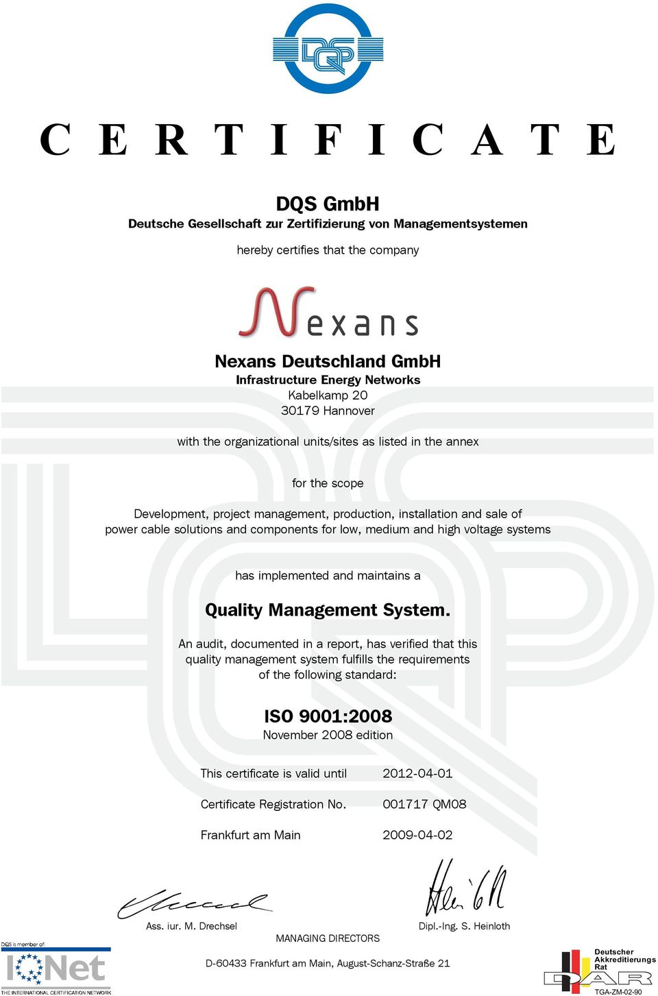 low, medium and high voltage systems has implemented and maintains a Quality Management System.
