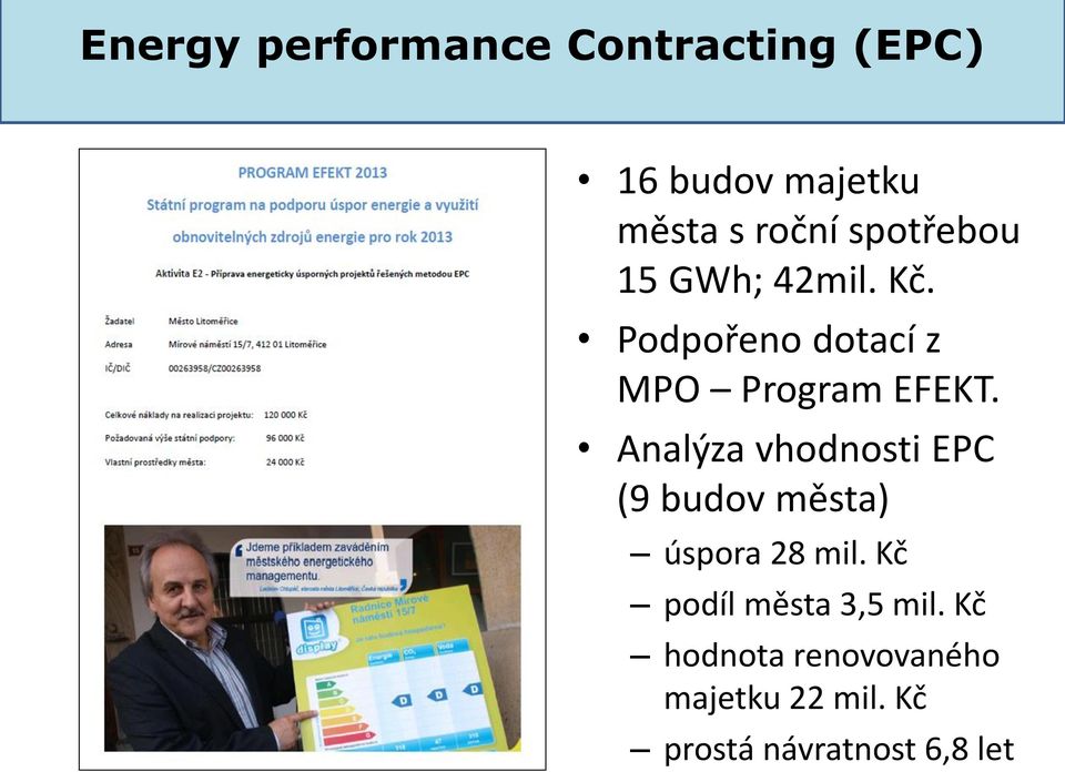 Analýza vhodnosti EPC (9 budov města) úspora 28 mil.