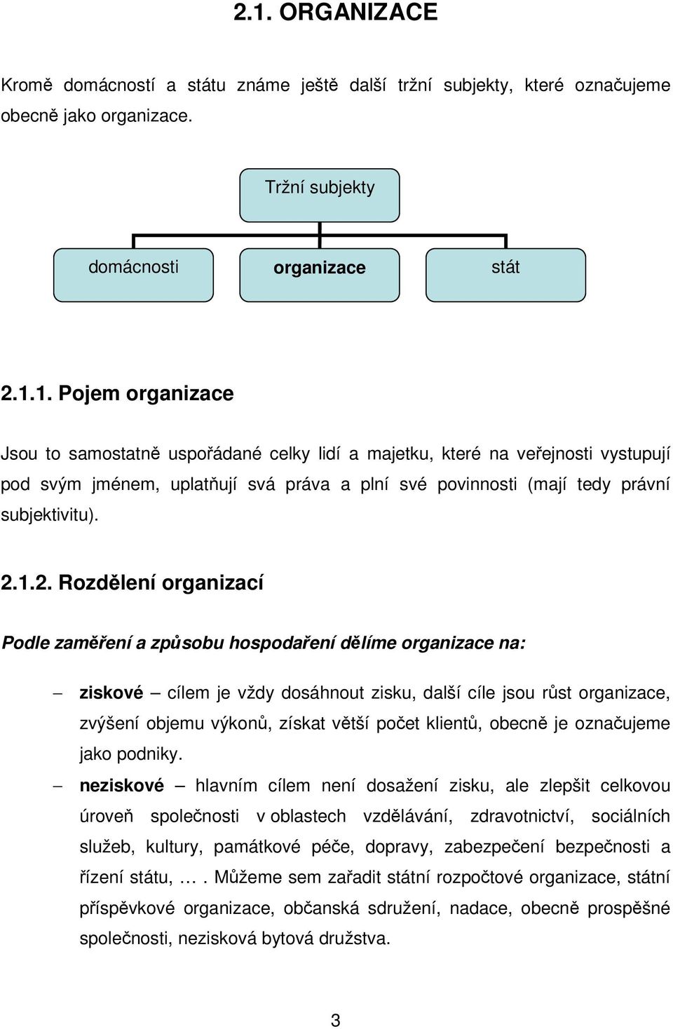 počet klientů, obecně je označujeme jako podniky.