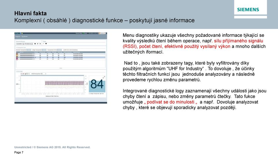 Nad to, jsou také zobrazeny tagy, které byly vyfiltrovány díky použitým algoritmům "UHF for Industry.