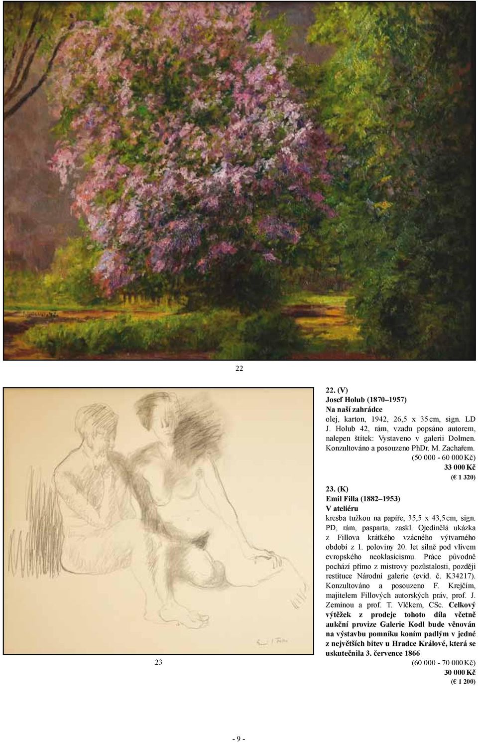 Ojedinělá ukázka z Fillova krátkého vzácného výtvarného období z 1. poloviny 20. let silně pod vlivem evropského neoklasicismu.