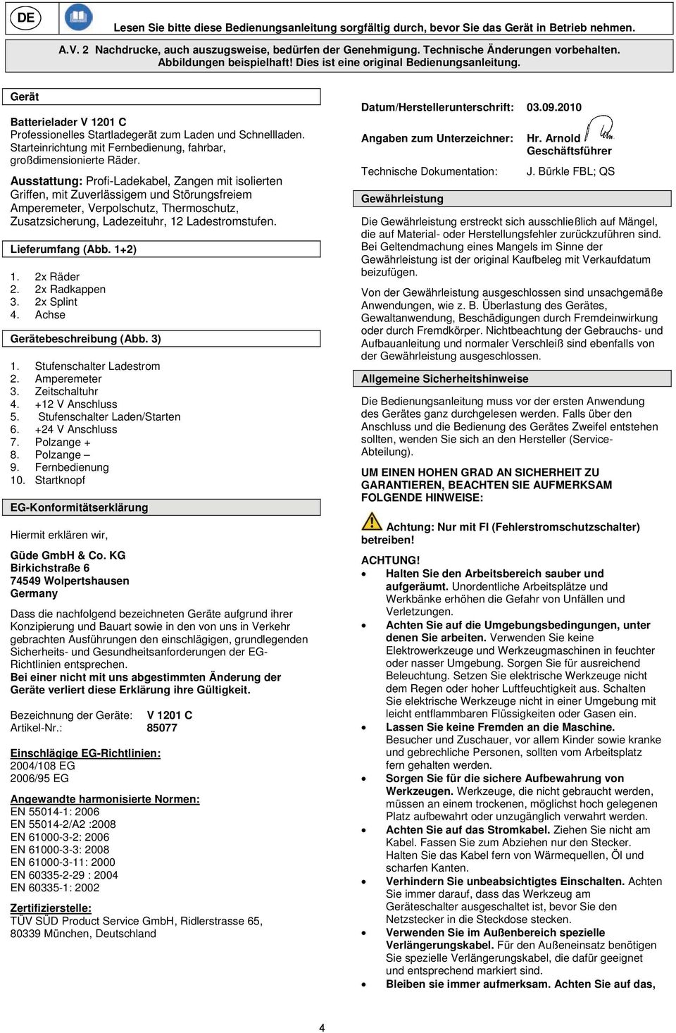 Starteinrichtung mit Fernbedienung, fahrbar, großdimensionierte Räder.