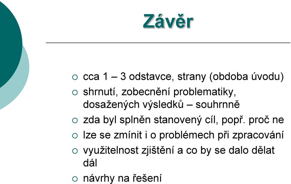 stanovený cíl, popř.