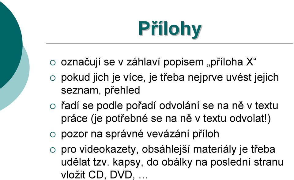 potřebné se na ně v textu odvolat!