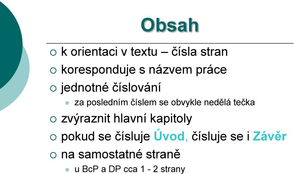 nedělá tečka zvýraznit hlavní kapitoly pokud se čísluje