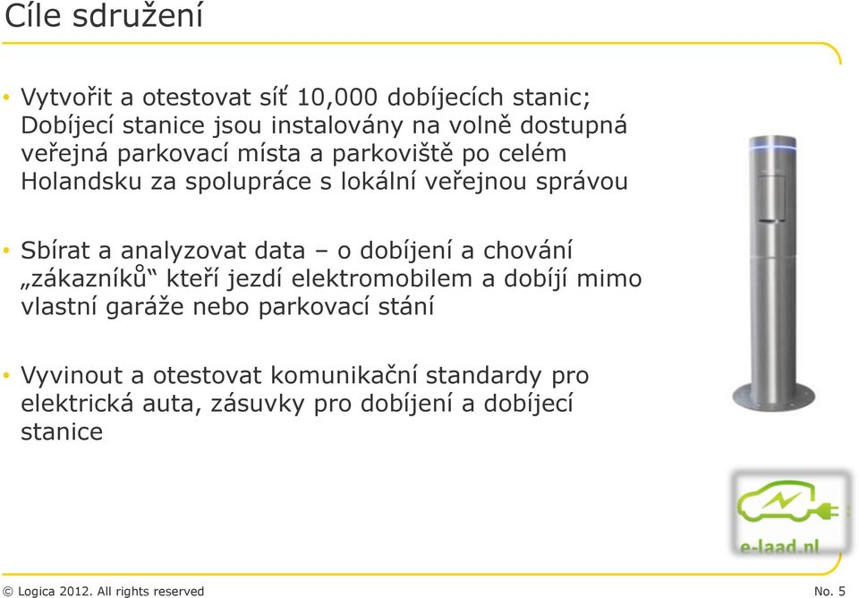 a analyzovat data o dobíjení a chování zákazníků kteří jezdí elektromobilem a dobíjí mimo vlastní garáže nebo