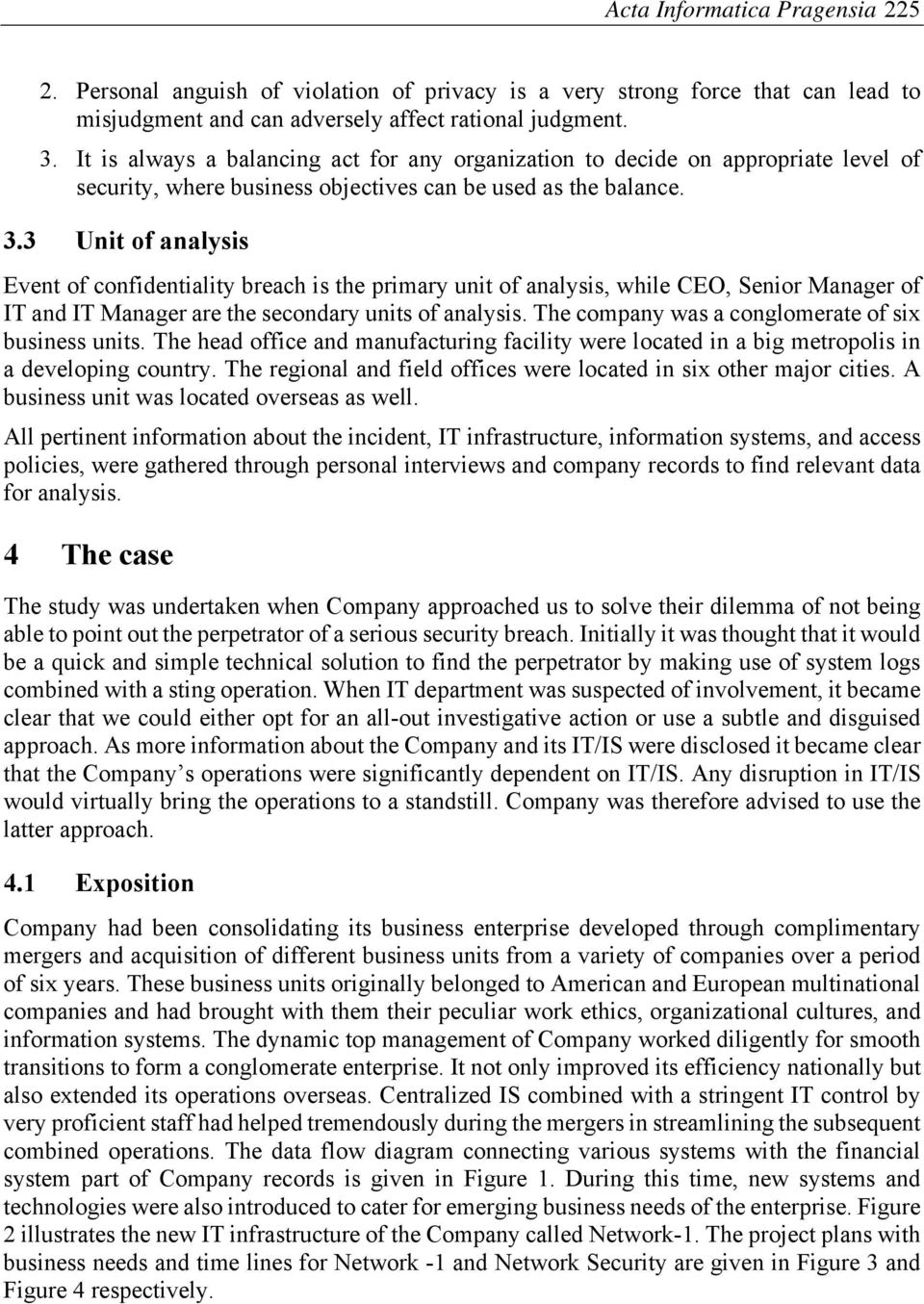 3 Unit of analysis Event of confidentiality breach is the primary unit of analysis, while CEO, Senior Manager of IT and IT Manager are the secondary units of analysis.