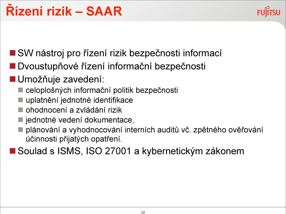 identifikace ohodnocení a zvládání rizik jednotné vedení dokumentace, plánování a vyhodnocování