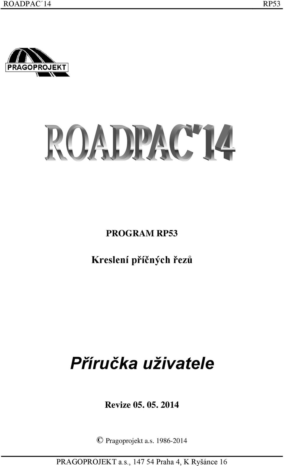 05. 2014 Pragoprojekt a.s.