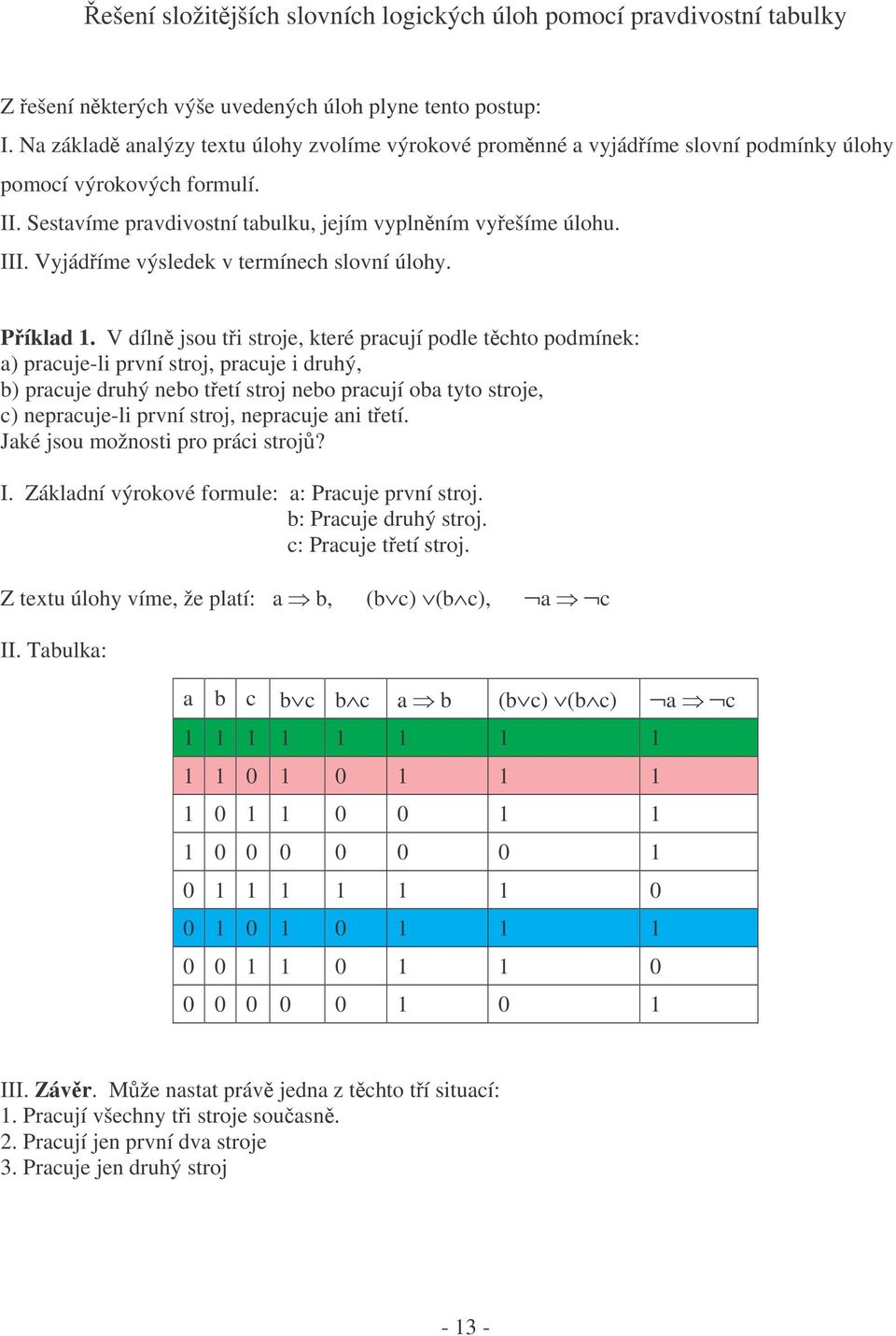 Vyjádíme výsledek v termínech slovní úlohy. Píklad 1.