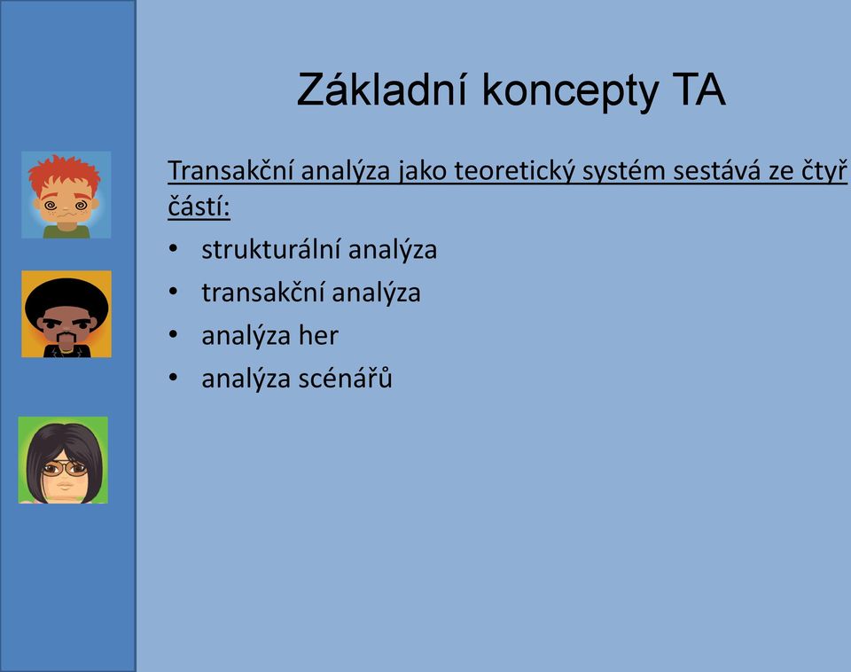 ze čtyř částí: strukturální analýza