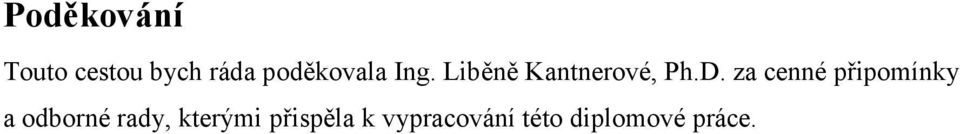 za cenné připomínky a odborné rady,