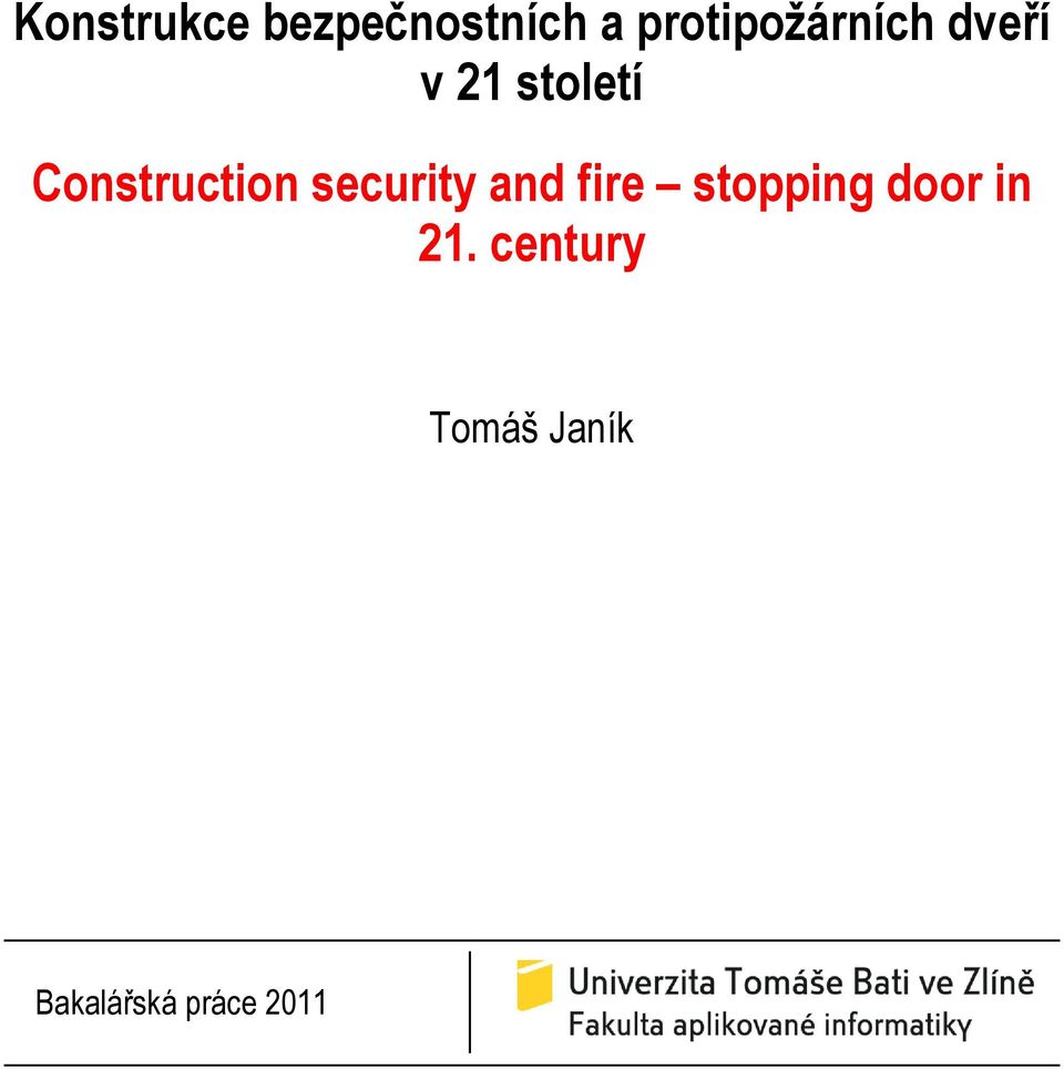 Construction security and fire