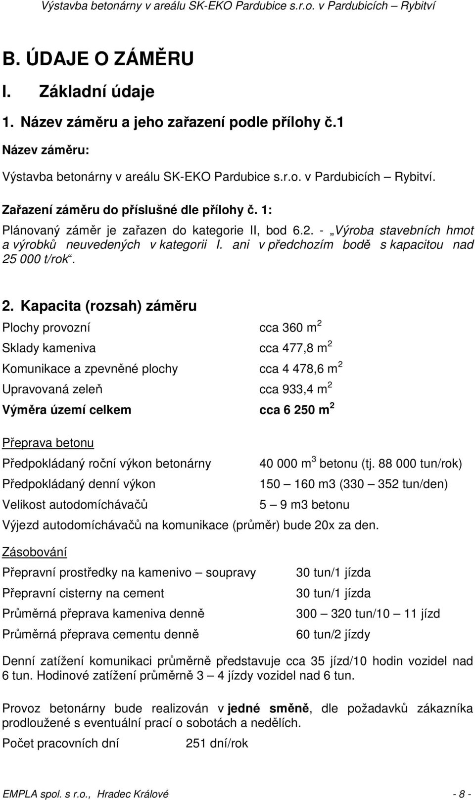 ani v předchozím bodě s kapacitou nad 25