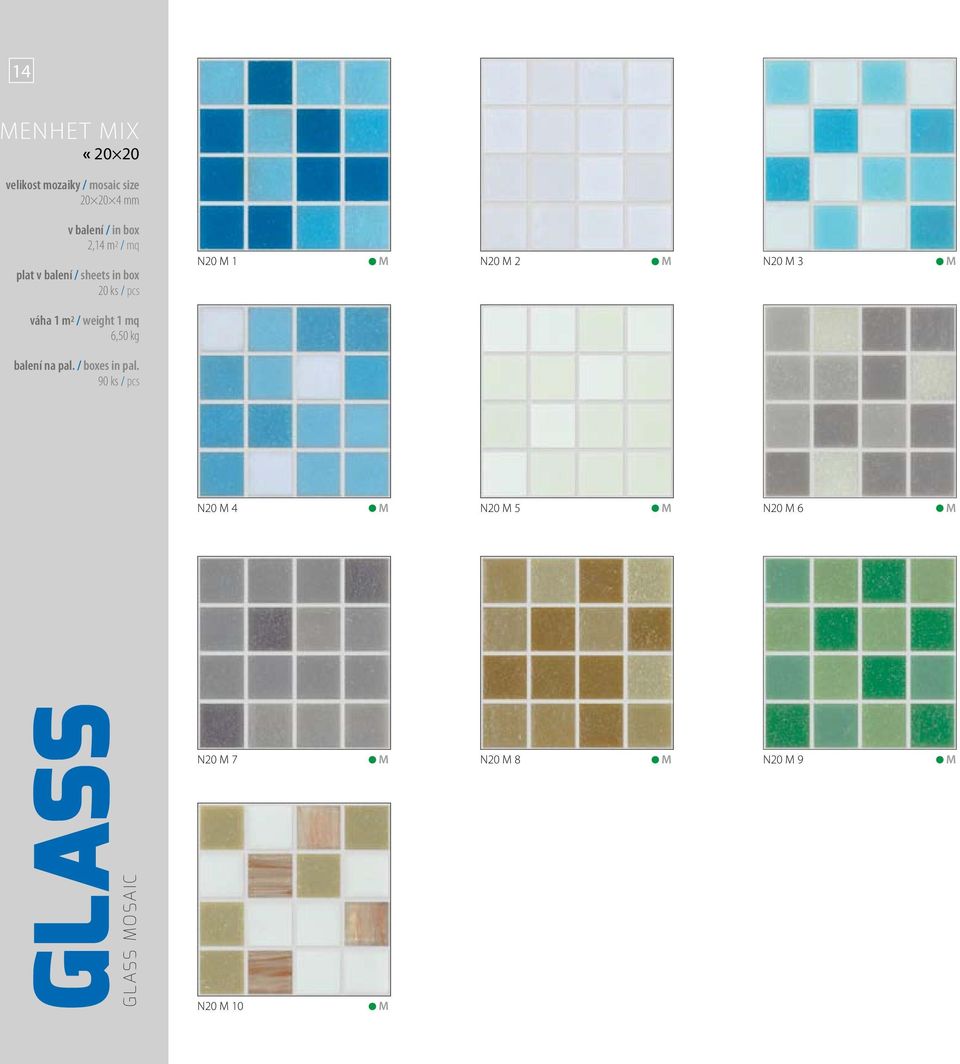 N20 M 5 M N20 M 6 M GLASS GLASS MOSAIC