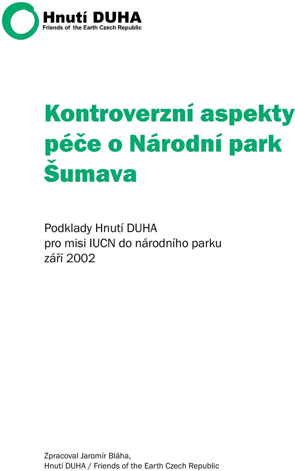 národního parku září 2002 Zpracoval Jaromír