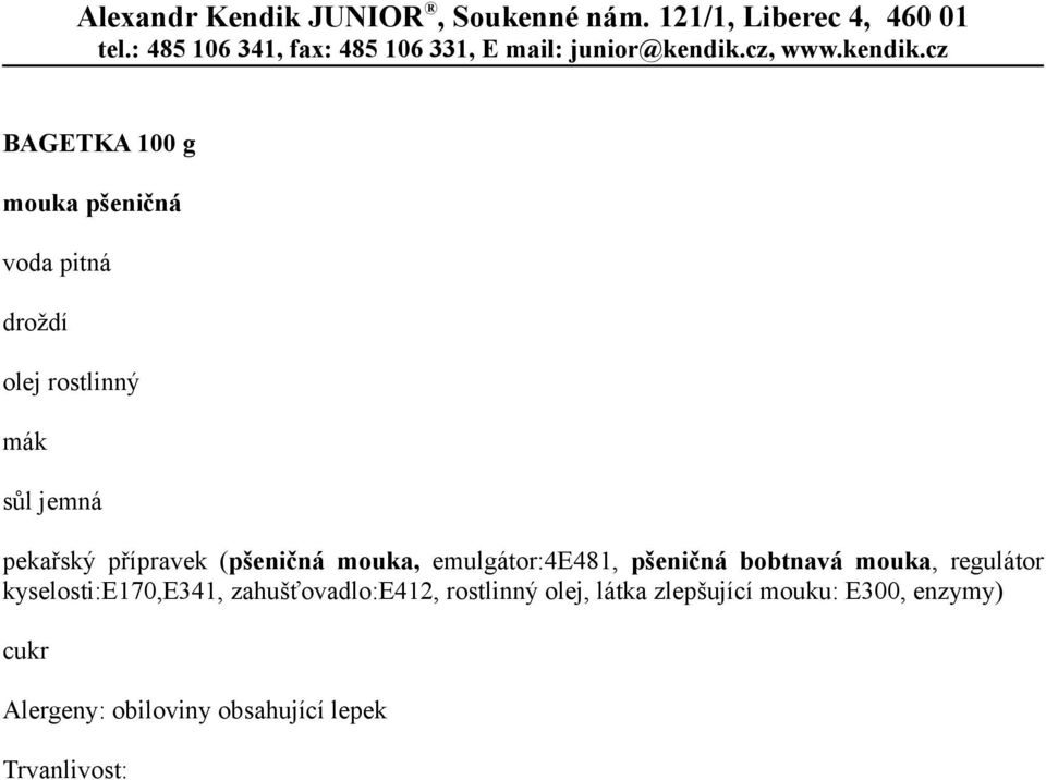 kyselosti:e170,e341, zahušťovadlo:e412, rostlinný olej,