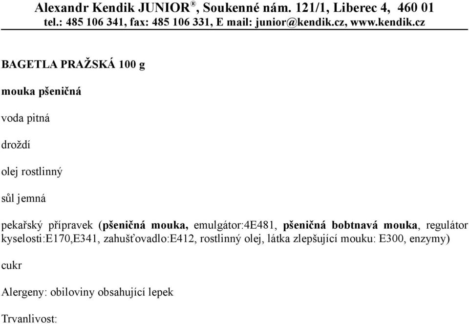 kyselosti:e170,e341, zahušťovadlo:e412, rostlinný olej,