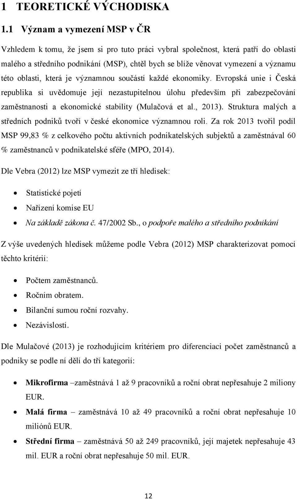 této oblasti, která je významnou součástí každé ekonomiky.