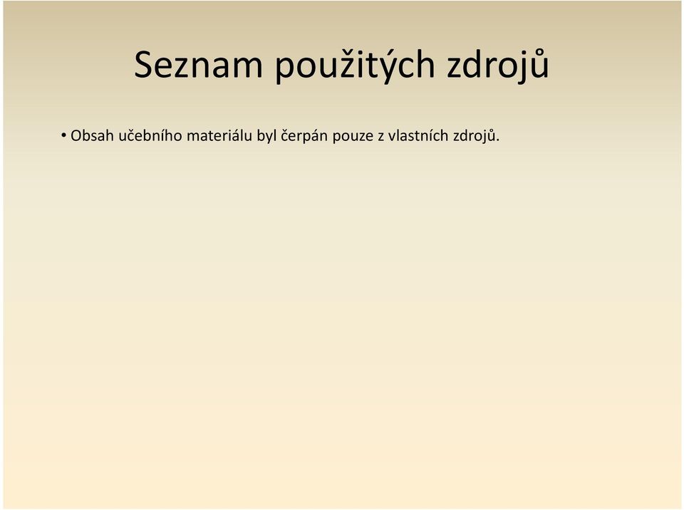 materiálu byl čerpán