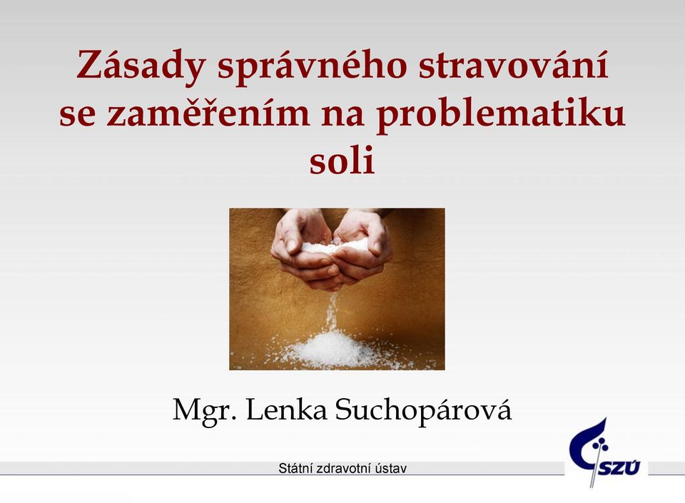 problematiku soli Mgr.