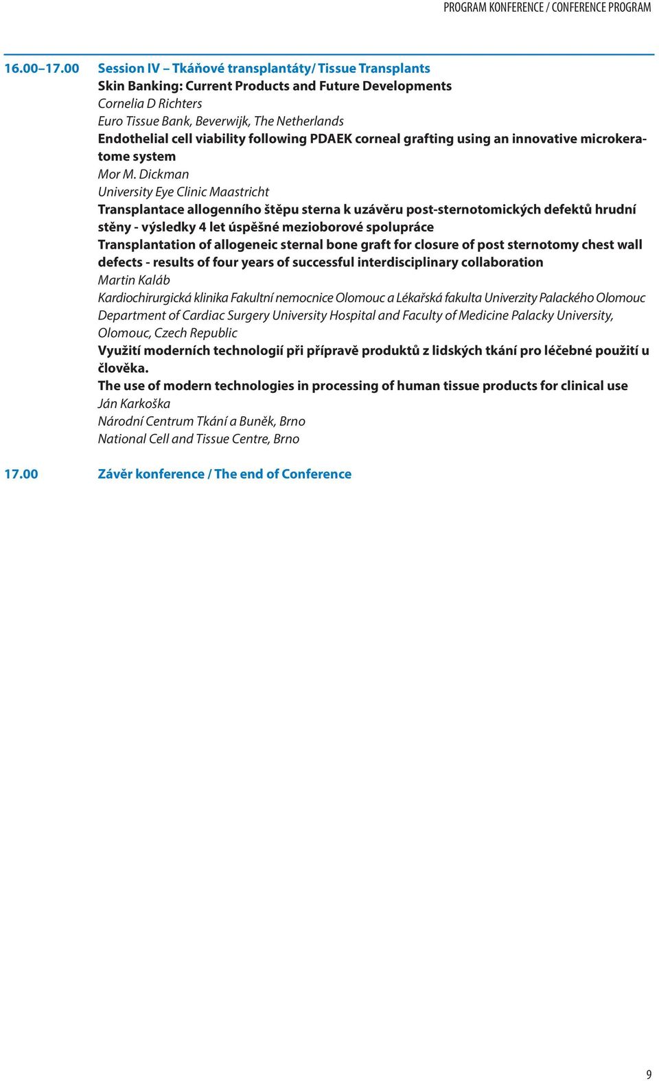 viability following PDAEK corneal grafting using an innovative microkeratome system Mor M.