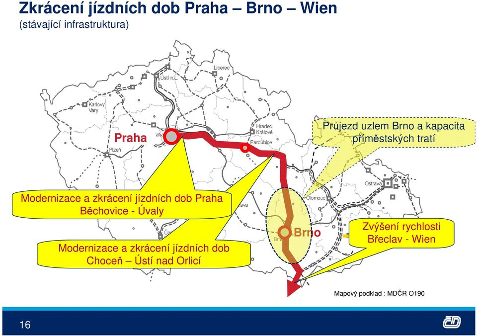 jízdních dob Praha Běchovice - Úvaly Modernizace a zkrácení jízdních dob