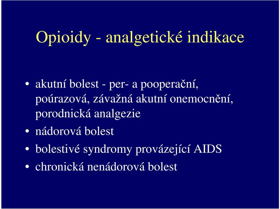 onemocnění, porodnická analgezie nádorová bolest