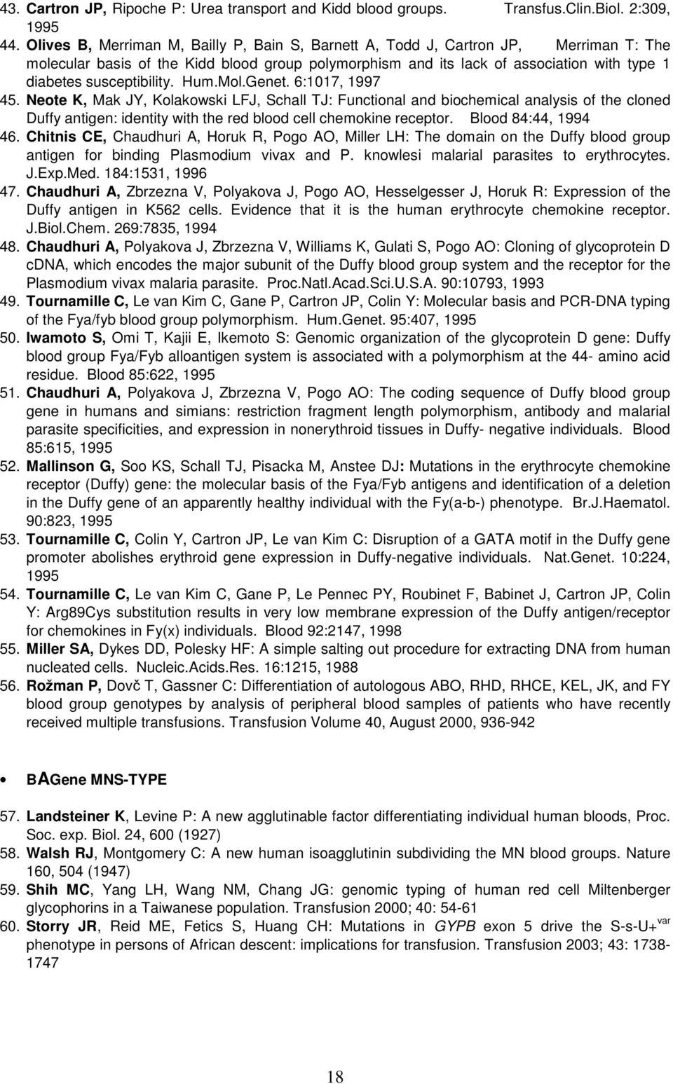 susceptibility. Hum.Mol.Genet. 6:1017, 1997 45.