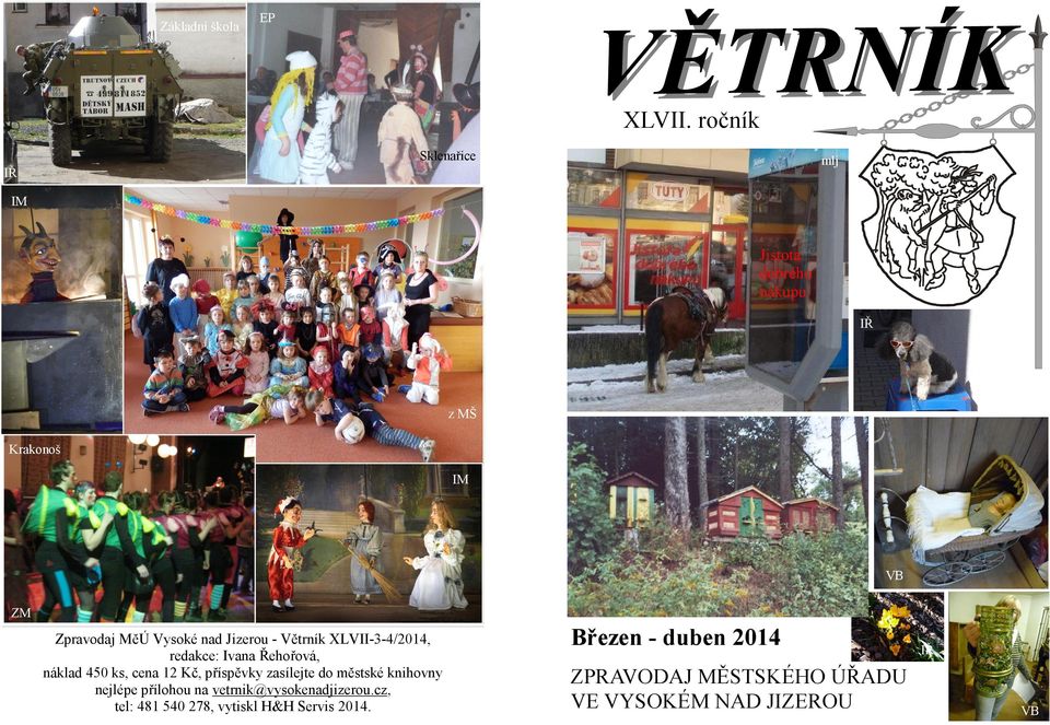 Jizerou - Větrník XLVII-3-4/2014, redakce: Ivana Řehořová, náklad 450 ks, cena 12 Kč, příspěvky