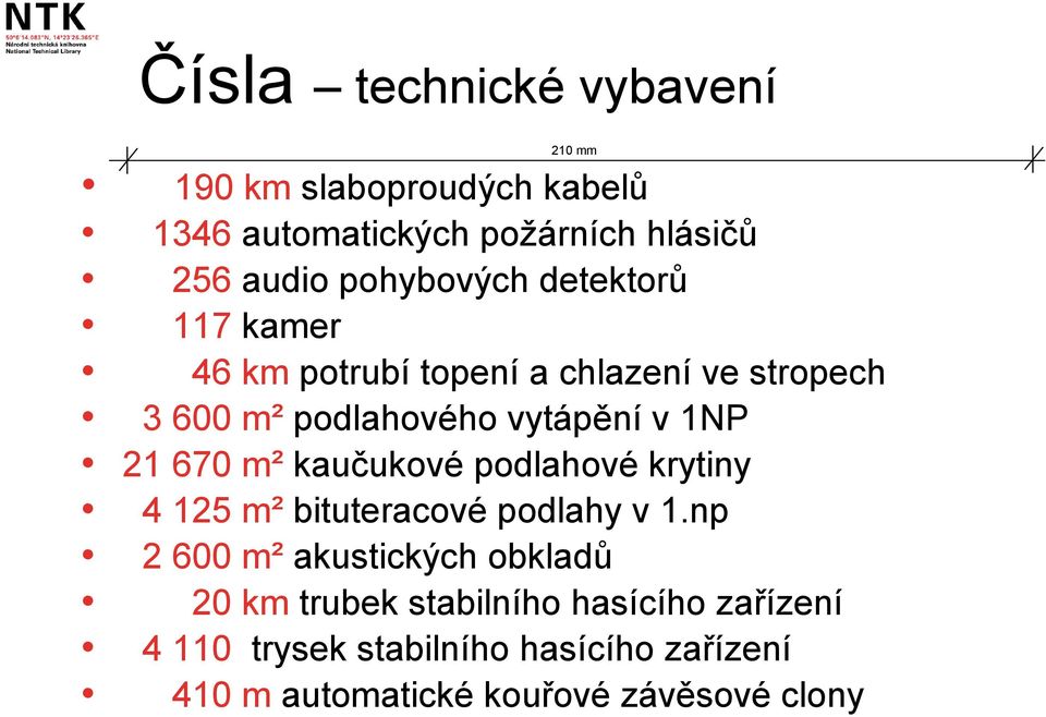 21 670 m² kaučukové podlahové krytiny 4125 m²bituteracové podlahy v 1.