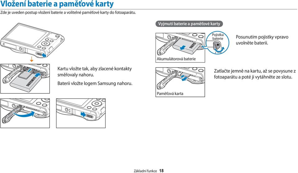 Akumulátorová baterie Kartu vložte tak, aby zlacené kontakty směřovaly nahoru.