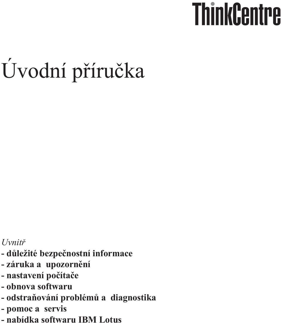 počítače - obnova softwaru - odstraňování problémů