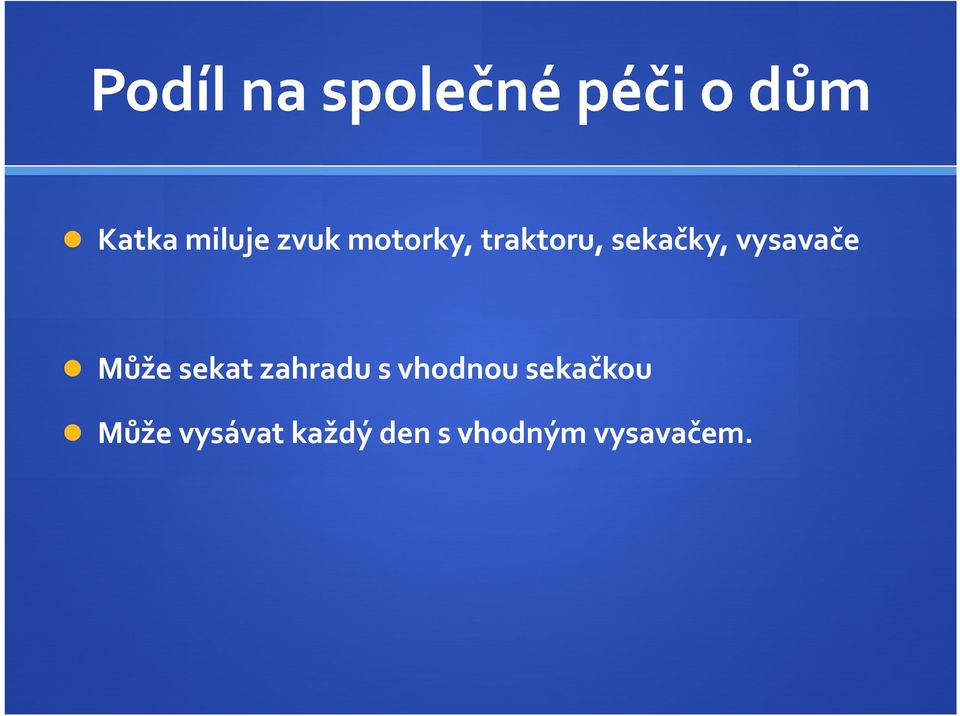 vysavače Může sekat zahradu s vhodnou