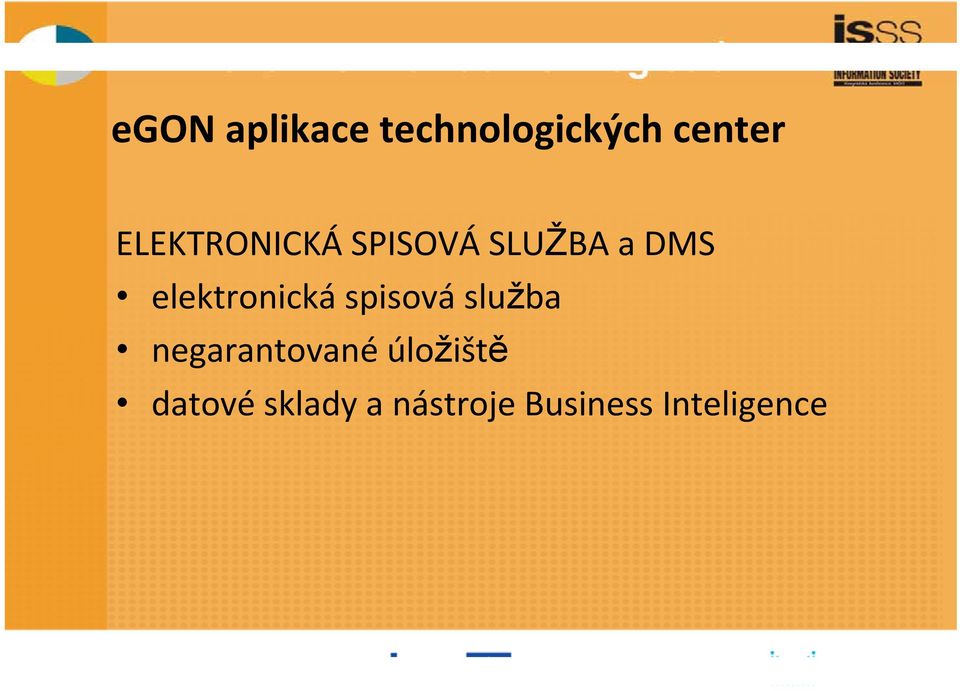 elektronická spisová služba negarantované