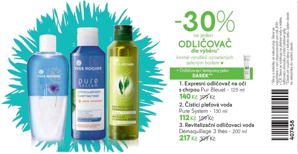 Revitalizační odličovací voda Démaquillage 3 thés - 200 ml 217 Kč 309 Kč * Slevy a nabídky se nekumulují.