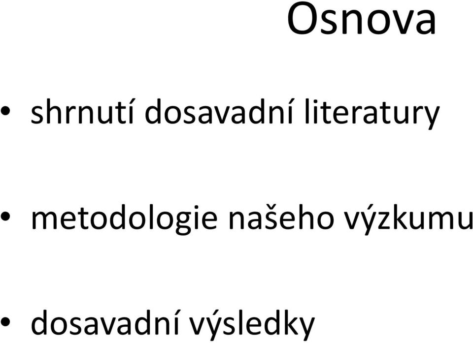 metodologie našeho