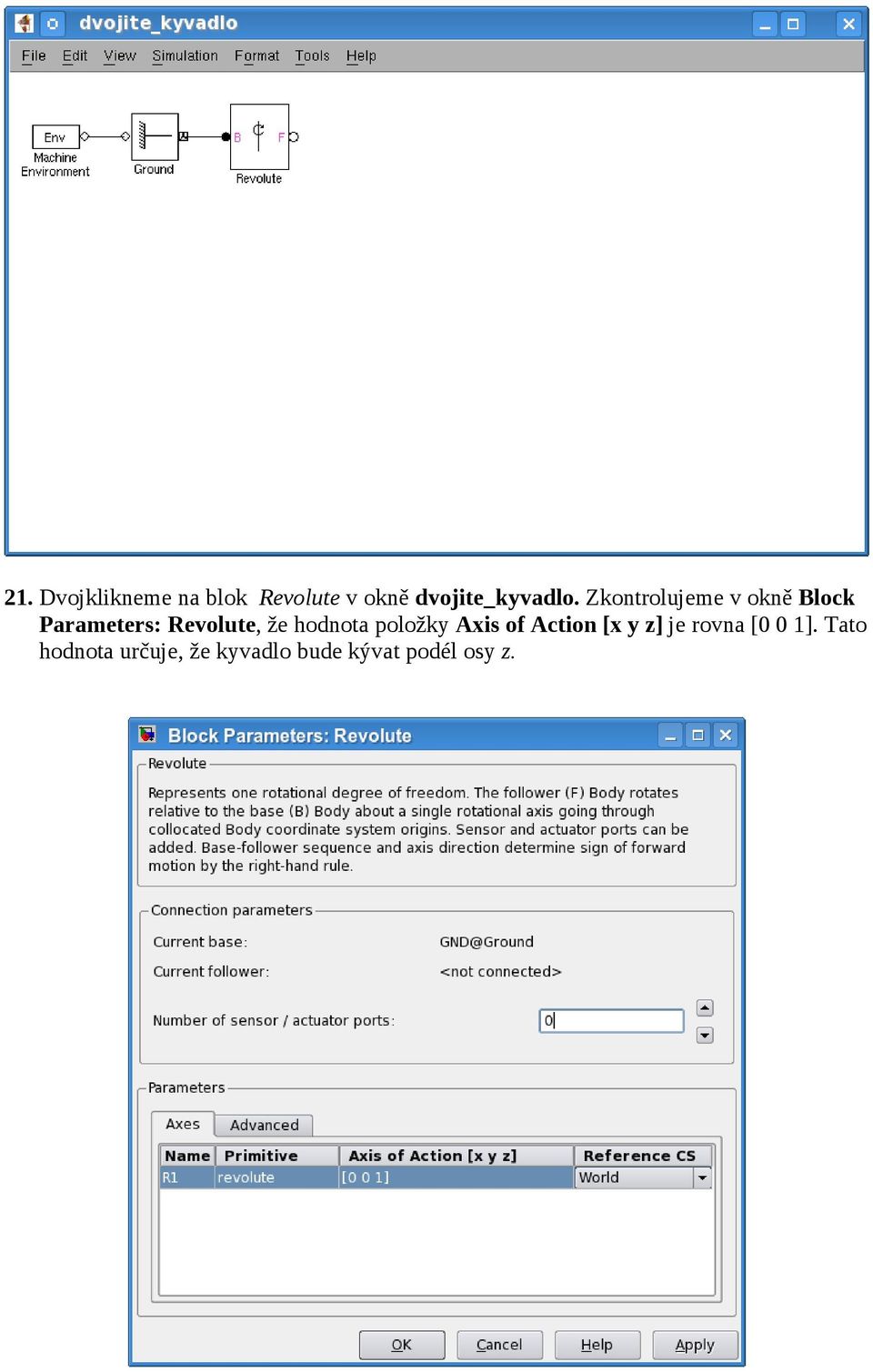 Zkontrolujeme v okně Block Parameters: Revolute, že