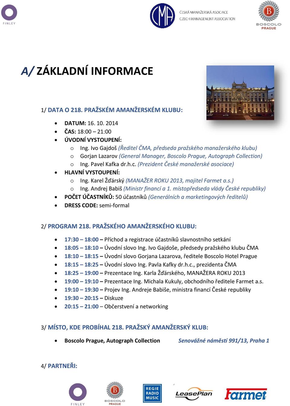 Karel Žďárský (MANAŽER ROKU 2013, majitel Farmet a.s.) o Ing. Andrej Babiš (Ministr financí a 1.