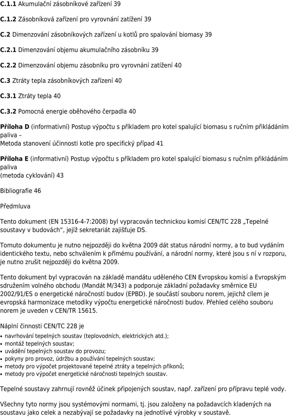 Ztráty tepla zásobníkových zařízení 40 C.3.