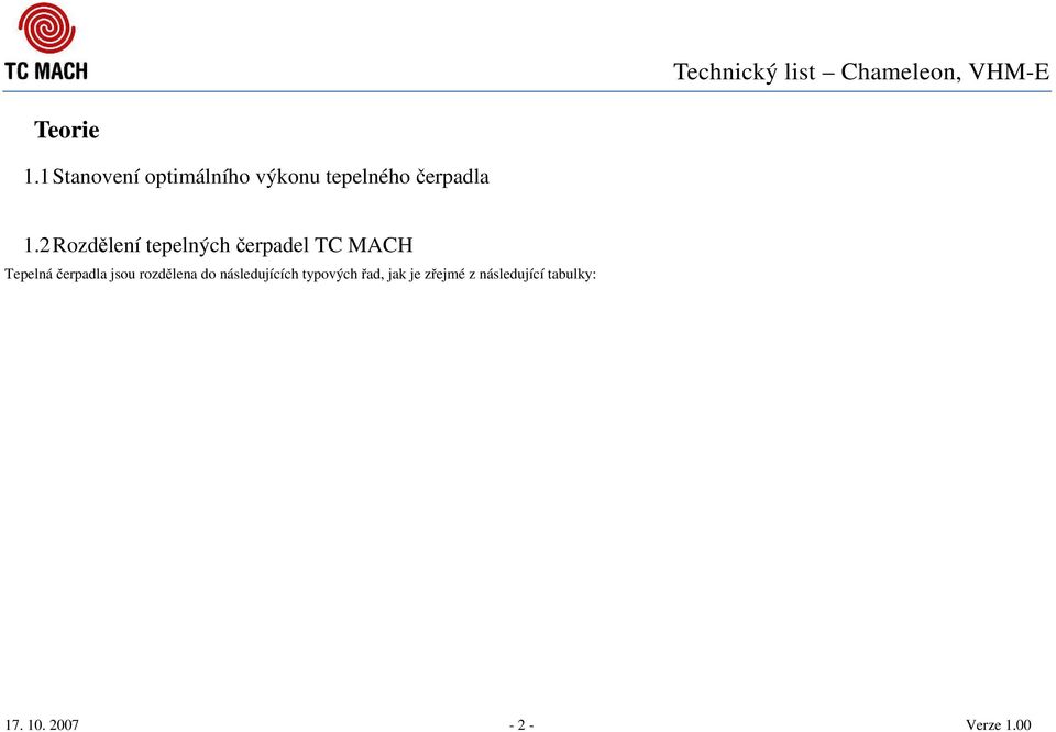 2 Rozdělení tepelných čerpadel TC MACH Tepelná čerpadla