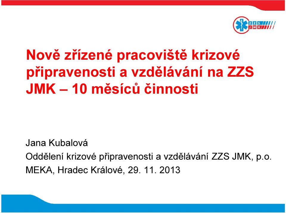 Kubalová Oddělení krizové připravenosti a