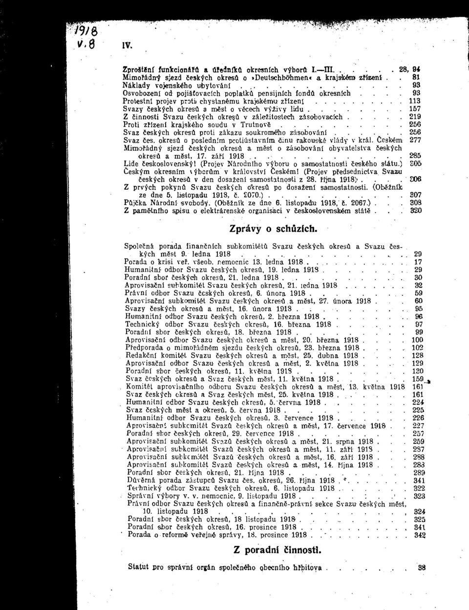 ... 93 Protestnl projev proti) chyslan^mu krajsk^mu zfizeni 113 Svazy Ceskych okresii a rocst o vccech vylivy liidu Z Cinnosti Svazu Ceskych okresii v zaie2itostech zasobovaclch 157 219 Proti zfizeni