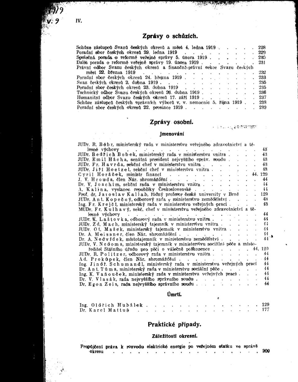 ibfezua 1919 232 Poradni sbor Cesk^h okresii 24. bfe zna 1919 233 Svaz Cesktch. okresii 2. dubna 1919 235 Poradni sbor Ceskych okresii 23. darbna 1919 235 Technickt odbor Svazu Ceskych okresii 26.