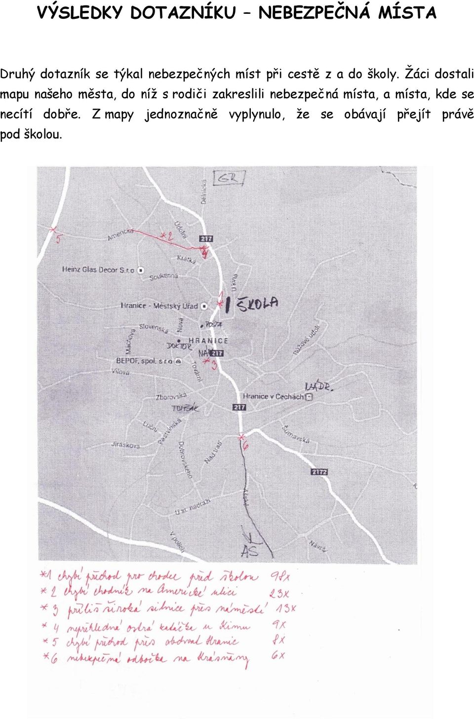 Žáci dostali mapu našeho města, do níž s rodiči zakreslili nebezpečná