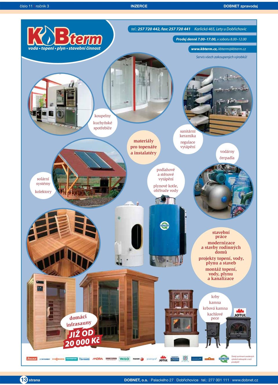 koupelny kuchyňské spotřebiče materiály pro topenáře a instalatéry sanitární keramika regulace vytápění vodárny čerpadla solární systémy kolektory podlahové a stěnové vytápění