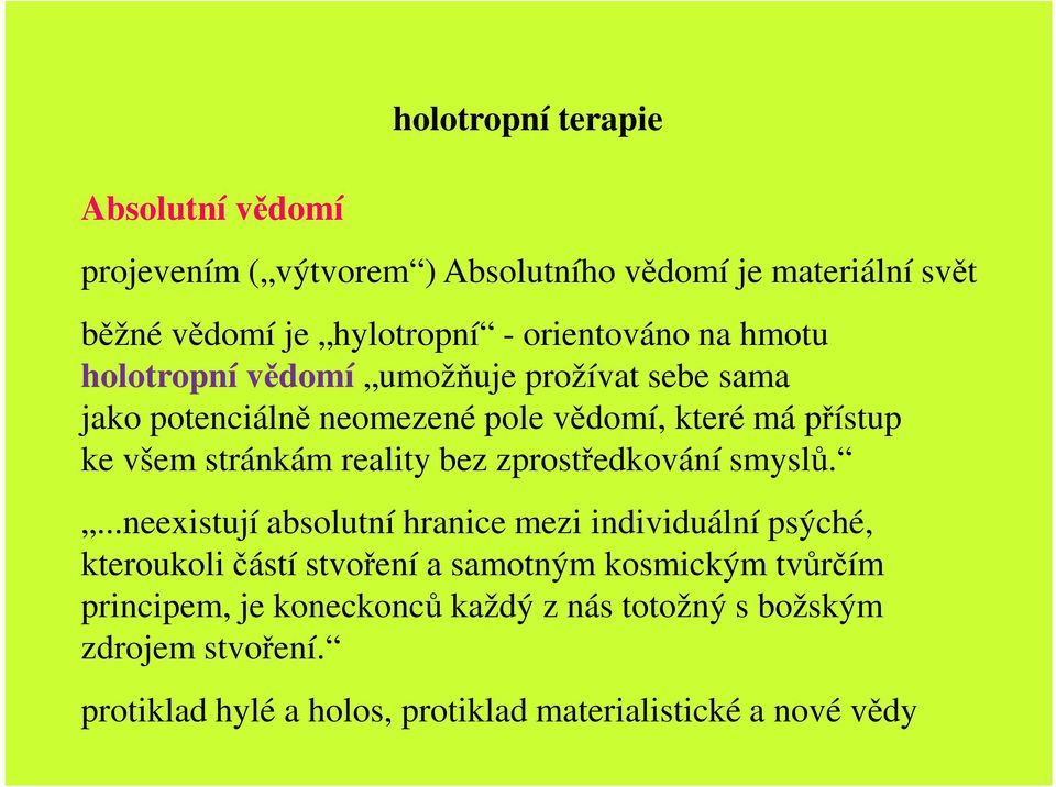 stránkám reality bez zprostředkování smyslů.