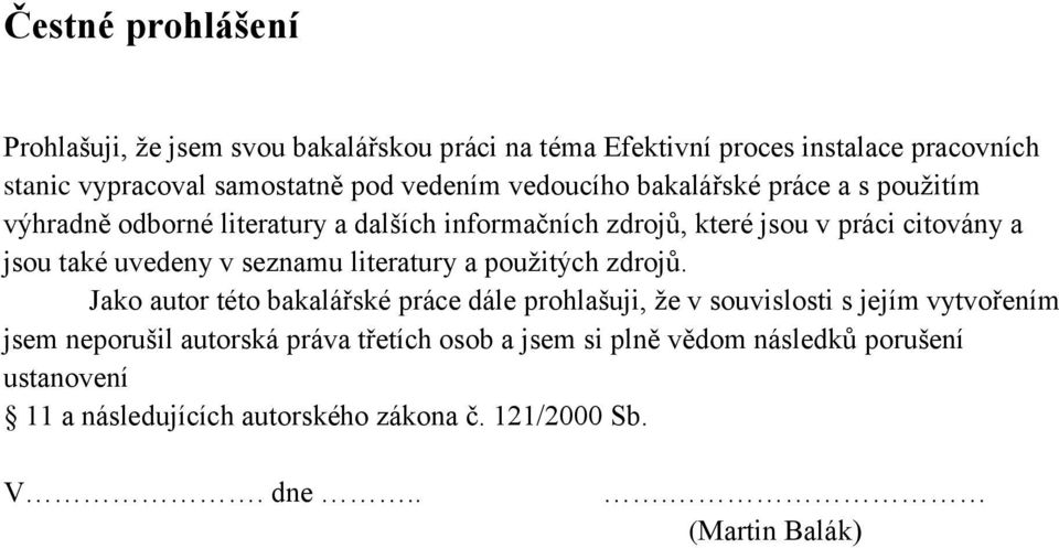 v seznamu literatury a použitých zdrojů.