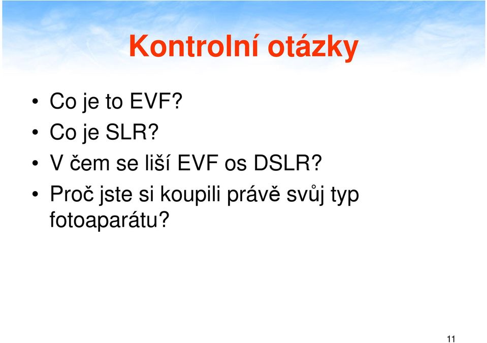 V čem se liší EVF os DSLR?